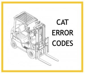 Caterpillar Forklift Error Codes Info On Cat Lift Truck Errors Here